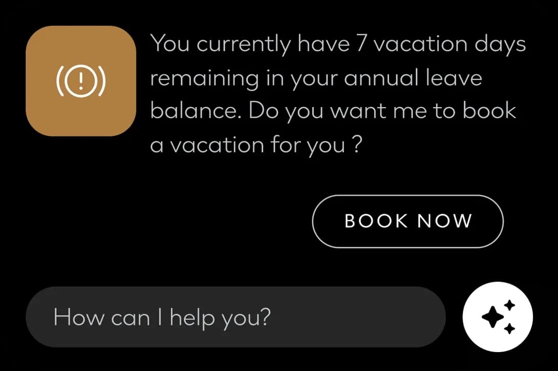 Assistant card: You currently have 7 vacation days remaining in your annual leave balance. Do you want me to book a vacation for you? with a Book now button and the How can I help you? field