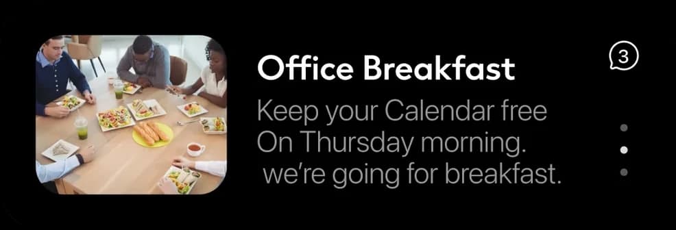 A dark notification: Office Breakfast. Keep your calendar free on Thursday morning, we're going for breakfast
