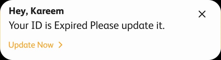 Notification: Hey Kareem, your ID is expired, please update it, with Update now