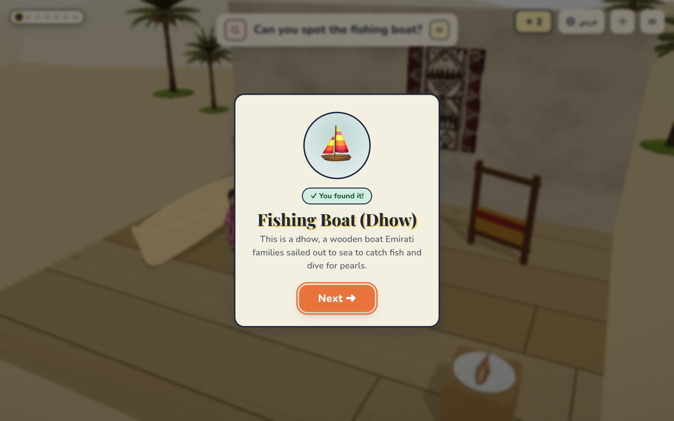 A lesson card over the blurred room: You found it! Fishing Boat (Dhow), with two lines about the dhow and a Next button