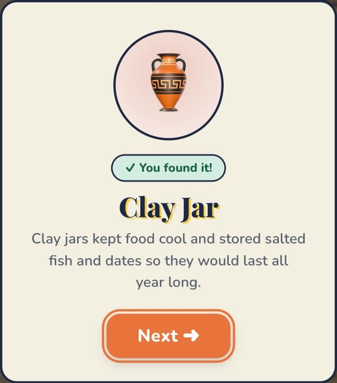 Lesson card: Clay Jar. Clay jars kept food cool and stored salted fish and dates so they would last all year long.